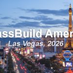 Custom GlassBuild America 2026 booth design, construction